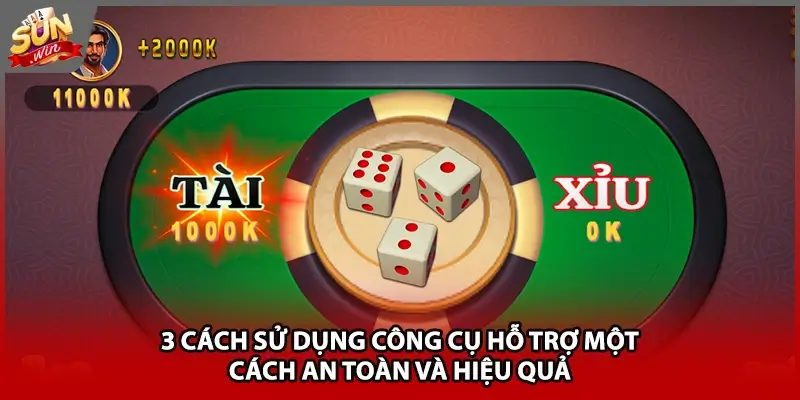 3 cách sử dụng công cụ hỗ trợ một cách an toàn và hiệu quả 3 cách sử dụng công cụ hỗ trợ một cách an toàn và hiệu quả