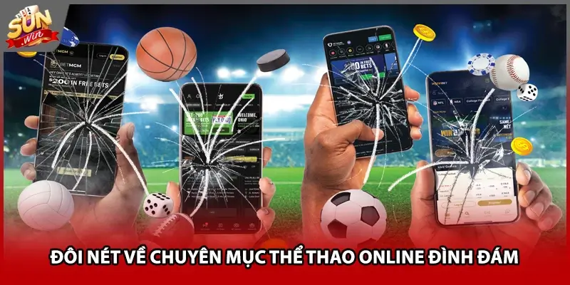 Đôi nét về chuyên mục thể thao online đình đám Đôi nét về chuyên mục thể thao online đình đám